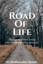 Road Of Life af Madhusudan Malani