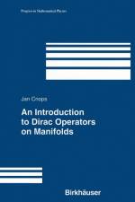 An Introduction to Dirac Operators on Manifolds af Jan Cnops