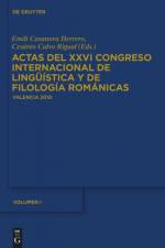Actas del XXVI Congreso Internacional de Lingüística y de Filología Románicas. Tome I af Emili Casanova Herrero