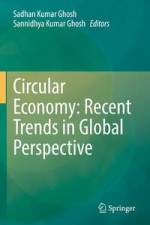Circular Economy: Recent Trends in Global Perspective af Sannidhya Kumar Ghosh