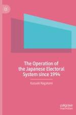 The Operation of the Japanese Electoral System since 1994 af Kazuaki Nagatomi