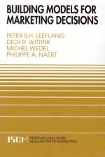 Building Models for Marketing Decisions af Peter S H Leeflang