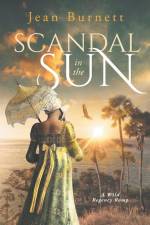 Scandal in the Sun: The Further Adventures of Lydia Bennet af Jean Burnett