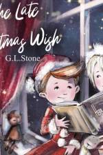 The Late Christmas Wish af G. L. Stone