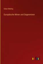 Europäische Minen und Gegenminen af Oskar Meding