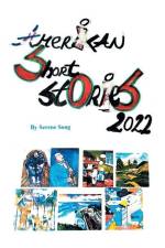 American Short Stories 2022 af Serene Song