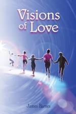 Visions of Love af James Barnes