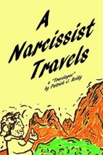 A Narcissist Travels af Patrick J. Reilly