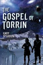 The Gospel of Torrin af Andy Sparrow