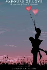 VAPOURS OF LOVE af Anshuman S.