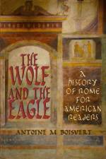 The Wolf and the Eagle af Antoine M. Boisvert
