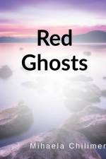 Red Ghosts af Mihaela-Delia Chiliment