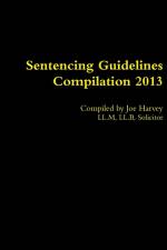 Sentencing Guidelines Compilation 2013 af Joe Harvey
