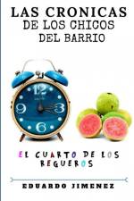 Las cronicas de los chicos del barrio af Eduardo Jimenez