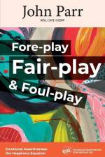 Fore-play, Fair-Play and Foul-Play af John Parr
