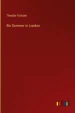 Ein Sommer in London af Theodor Fontane