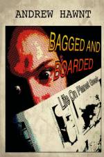 BAGGED AND BOARDED af Andrew Hawnt
