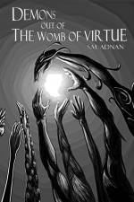 Demons out of the Womb of Virtue af Saeed Adnan
