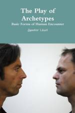The Play of Archetypes af Gunter Lösel