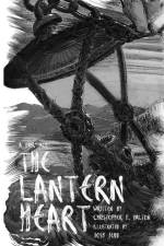 The Lantern Heart af Christopher F. Dalton