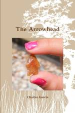 The Arrowhead af Charles Garcia