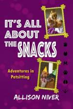 It's All About the Snacks af Allison Niver