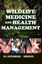 Wildlife Medicine And Health Management af M. G. Jayathangara