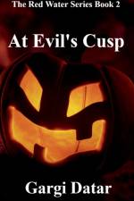 The Red Water Series Book 2 - At Evil's Cusp af Gargi Prankur