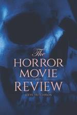 The Horror Movie Review: 2023 af Steve Hutchison