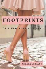 FOOTPRINTS of a New York City Girl af Amanda McAdams