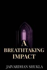 A Breathtaking Impact af Jaivardhan Shukla