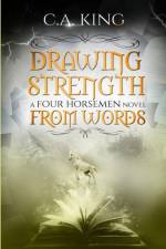 Drawing Strength From Words af C. A. King