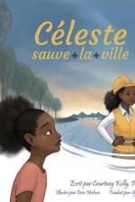 Céleste sauve la ville af Courtney Kelly