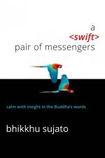 A Swift Pair of Messengers af Bhikkhu Sujato