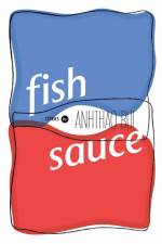 Fish Sauce af Anhthao Bui