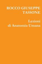 Lezioni di Anatomia Umana af Rocco Giuseppe Tassone