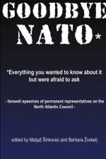 GOODBYE NATO* af Matja¿ ¿Inkovec