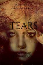 Tears af Shwetank Shrivastava