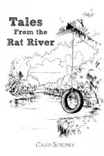 Tales from the Rat River af Caleb Screpnek