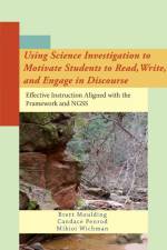 Using Science Investigation to Motivate Students to Read, Write, and Engage in Discourse af Wichman