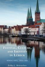 FESTIVAL CULTURE & IDENTITY IN af Erika L. Briesacher