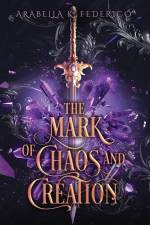 Federico, A: Mark of Chaos and Creation af Arabella Federico