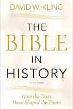 The Bible in History af David W. Kling