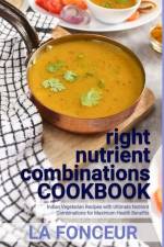 right nutrient combinations COOKBOOK (Black and White Edition) af La Fonceur