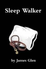 Sleep Walker af James Glen
