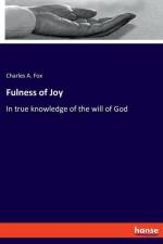 Fulness of Joy af Charles A. Fox