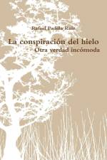 La conspiración del hielo af Rafael Padilla Ruiz