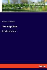The Republic af Homer H. Moore