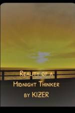 Reality of a Midnight Thinker af Kizer