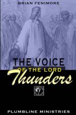The Voice of the Lord Thunders af Brian Fenimore